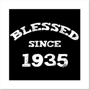 Blessed Since 1935 Cool Birthday Christian Posters and Art